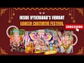 Experience Hyderabad's Colorful Ganesh Chaturthi Festival!