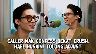 3 Pagi ERA: Hael Husaini Tolong Adjust Caller Nak Confest Dekat Crush