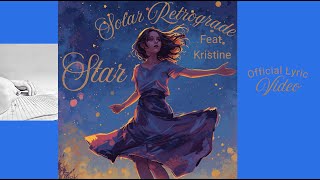 Star Feat. Kristine (Official Lyric Video) - Solar Retrograde