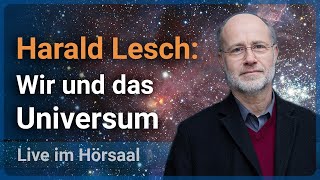 Harald Lesch Vortrag: Wir und das Universum • Wissenschaftsjahr 2023 LMU / BMBF