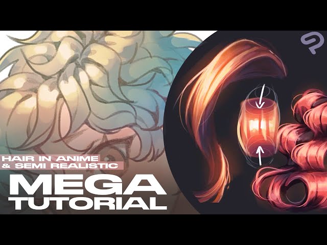 MEGA HAIR TUTORIAL] - Hair in Anime & Semi-realistic