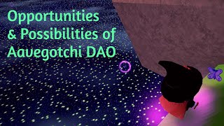 Aavegotchi DAO Call: Opportunities & Possibilities