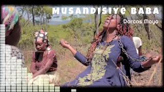 Musandisiye Baba - Dorcas Moyo [Mp3]
