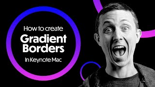 How to create gradient borders in Keynote MacOS