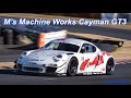 M's Machine Works Cayman GT3 - Phase 2