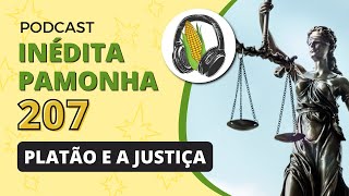 Platão e a justiça - INÉDITA PAMONHA 207