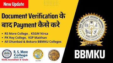 Document Verification ke bad payment kaise kare BBMKU ?| RS More College, PK Roy College, KSGM Nirsa