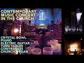 Crystal Bowl, Piano, Electric Guitar and Church Organ - クリスタルボウル、ピアノ、エレクトリックギター、パイプオルガンによる現代音楽コンサート