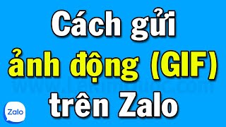 Cách tải ảnh động (ảnh GIF) trên Google về điện thoại Android, iPhone và máy tính để gửi qua Zalo screenshot 4