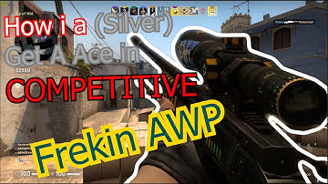 How A NOOB Get an Ace!! AWP |  CSGO