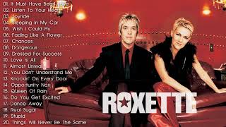 Roxette Greatest Hits Full Album | Best Songs Of Roxette Collection 2021