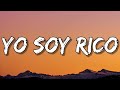 Los Dos Carnales - Yo Soy Rico (Lyrics)