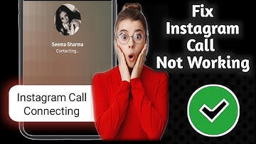 FIX Instagram Call Not Working | Instagram Call Ended Problem 2025 | Instagram Call Not Connecting