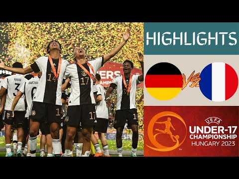 🇩🇪 Germany vs France 🇫🇷 UEFA U17 Championship | Final