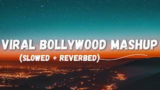 Bollywood Sad MASHUP🤍| Arijit Singh Slowed + Reverb| #lofimusic #viralvideo @Melo-Lofi