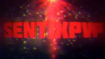 Intro for SentixPvP