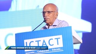 Designing our future | There are good ways of doing things | B M Hegde | ICTACT Bridge