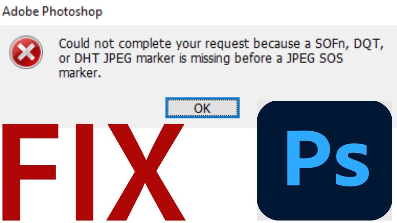 Отсутствует маркер sofn dqt или dht. \Missing для фотошопа. Перед маркером jpeg SOS отсутствует маркер Sofn DQT или DHT jpeg. Can not. Photoshop Error request task.