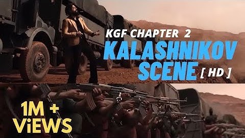 KGF 2 Kalashnikov-Ak47 Scene[HD print] | Kalashnikov scene | KGF get out of my way Scene |