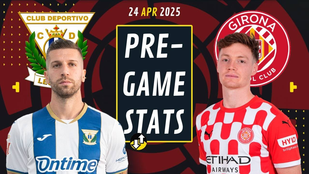 Leganés x Girona: Análise e Estatísticas – La Liga 2025 ⚽📊 - YouTube