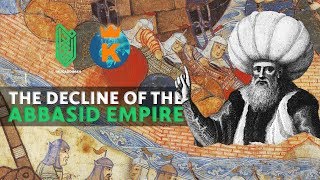 How did the Abbasid Caliphate Collapse? | 833CE  1258CE | Al Muqaddimah & Knowledgia