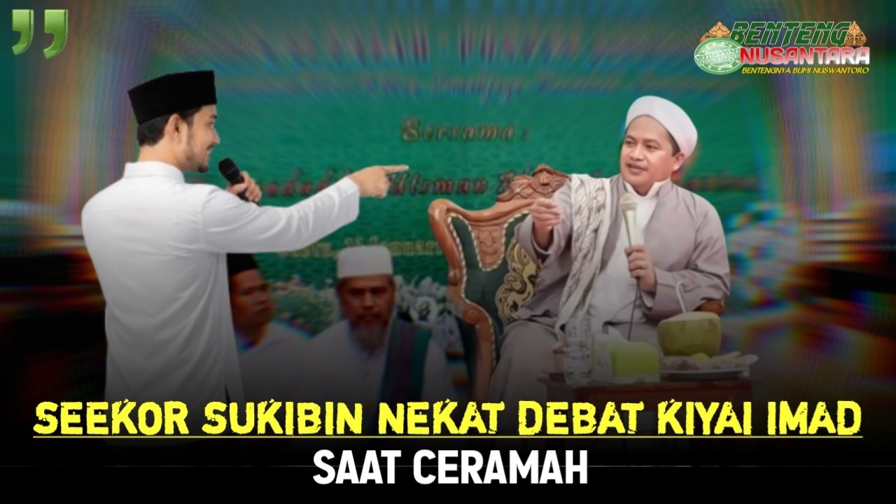 Seekor SUKIBIN nekat debat kiyai imad saat ceramah - Malu sendiri akhirnya