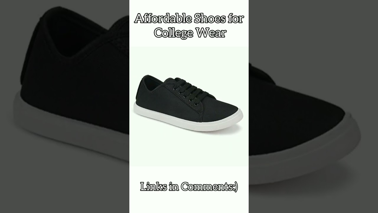 Affordable Shoes for college wear| 