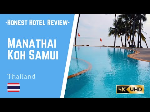 Manathai Koh Samui, Thailand  (Honest hotel review)