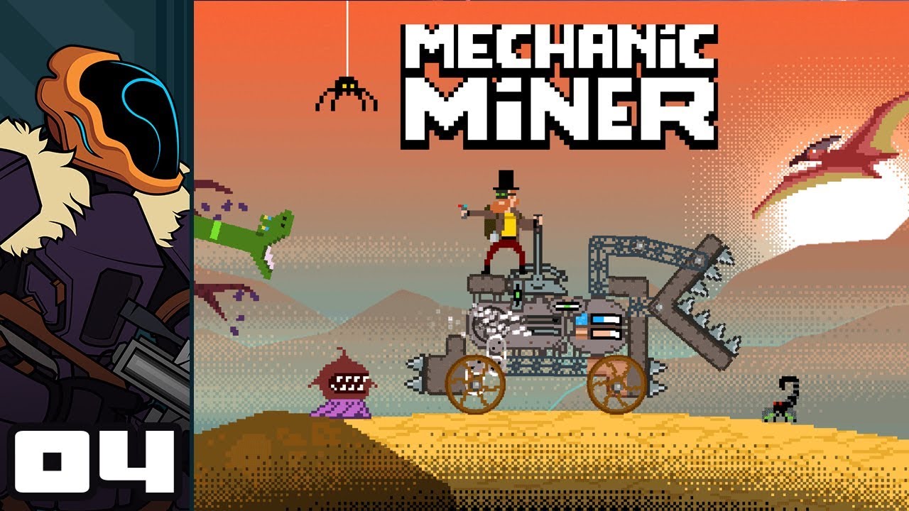 Let S Play Mechanic Miner Pc Gameplay Part 4 Whelp There Goes