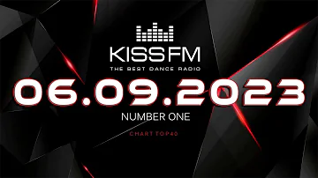 🔥 ✮ Kiss FM Top 40 [4K] [06.08] [2023] ✮ 🔥