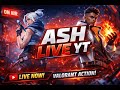 VALORANT LIVE SILVER WALE WITH GOLD LOBBY  | ASHLIVEYT |  9TYOYT // GOAL TO 1K GUYS SUBS KRDOO