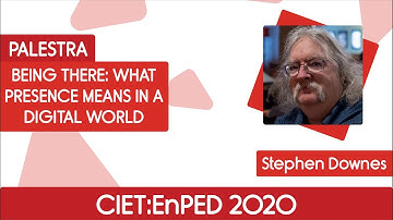 CIET 2020 | Being there: what presence means in a digital world