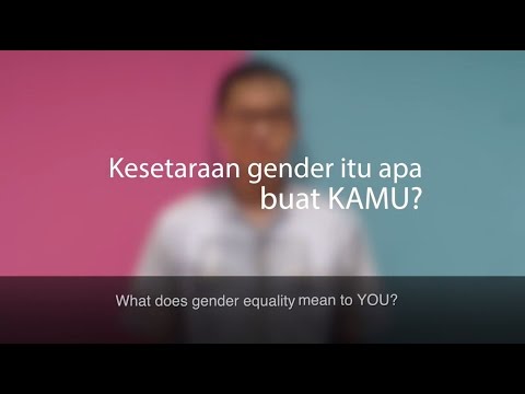 Kesetaraan gender itu apa?