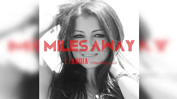 Claudia Faniello - Miles Away