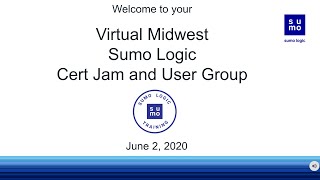 Famous Sumo Logic [Virtual] Midwest Cert Jam & User Group - June 2, 2020 Wealth