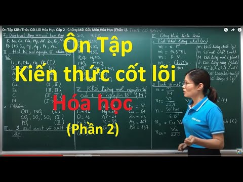 Video Ôn Tập Kiến Thức Cốt Lõi Hóa Học Cấp 2 - Chống Mất Gốc... - youtube