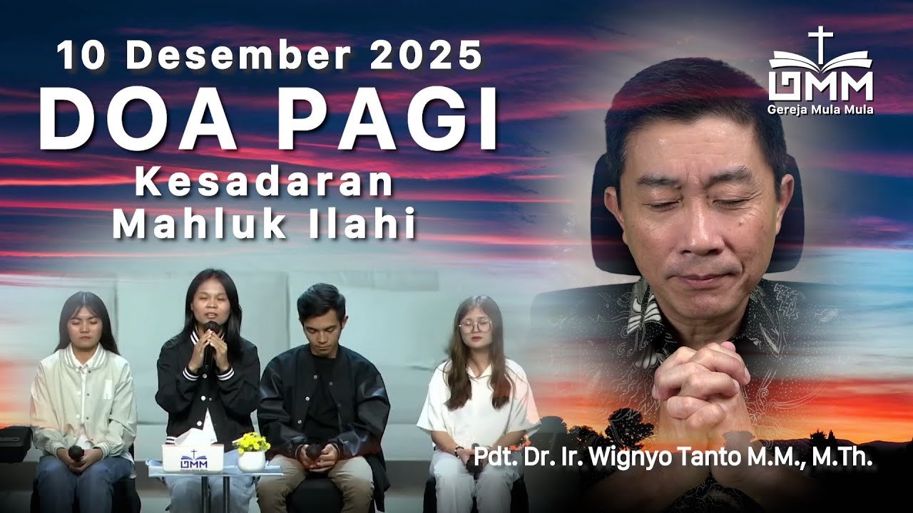 DOA PAGI | Kesadaran Makhluk Ilahi - 10 Desember 2025 | Ps. Wignyo Tanto