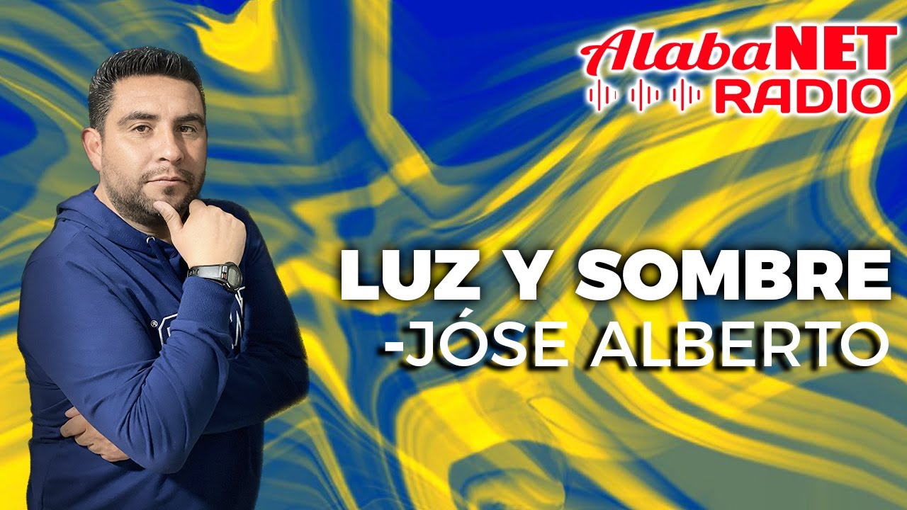 PSIC. JOSE ALBERTO - LUZ Y SOMBRA