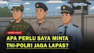 MINISTER AGUS: Do I need to ask the Indonesian National Armed Forces (TNI) and the Indonesian Nat...