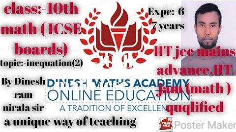 ICSE CLASS 10th MATHEMATICS INEQUATION  VIDEO 2 BY DINESH RAM NIRALA SIR