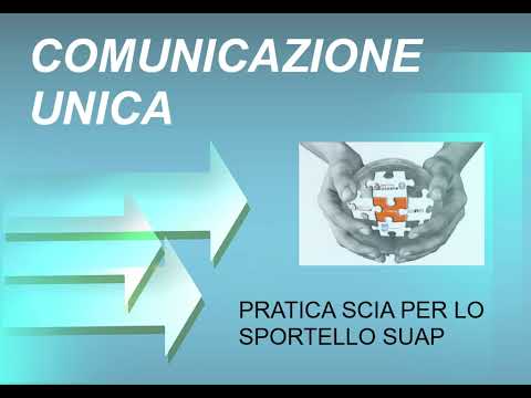 Comunicazione Unica d'Impresa - 9. Pratica SCIA per lo sportello SUAP
