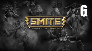 SMITE- Part 6