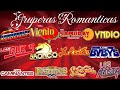 GRUPERAS ROMANTICAS DE AYER | Temerarios, Yonic&#39;s, Caminantes, Bronco, Bryndis,... y más