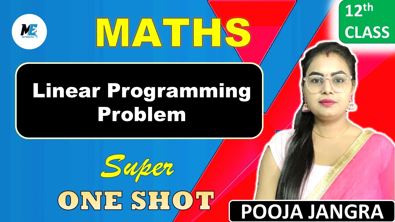Linear Programming Problem | Class 12 Maths NCERT | Class 12 Math One Shot | By Pooja Jangra