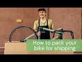 How to pack your bike for shipping