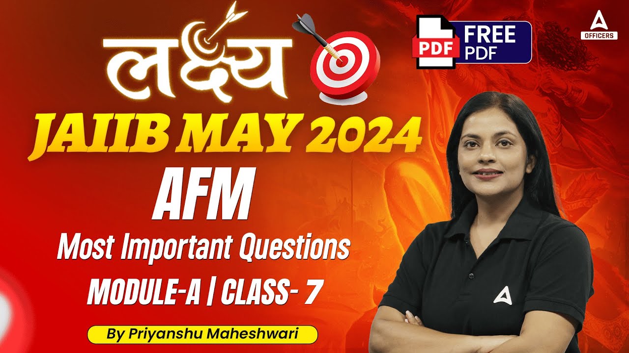 JAIIB May 2024 JAIIB AFM Module A Most Important Questions Class 7