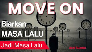 MOVE ON !! MASA LALU BIARLAH BERLALU