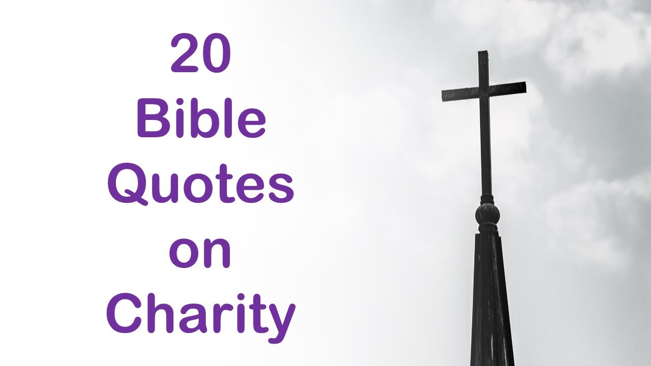 20 Bible Quotes on Charity YouTube