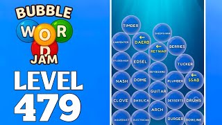 Bubble Word Jam Level 479 Full Walkthrough Solution