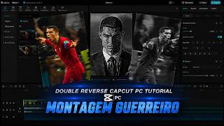 Montagem Guerreiro Double Reverse CapCut PC Tutorial | How to Make Montagem Guerreiro reverse edit